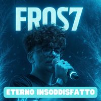 FROST - ETERNO INSODDISFATTO