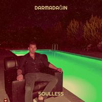 Soulless - Darmadağın (Explicit)