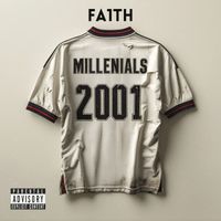FA1th - MILLENIALS (Explicit)