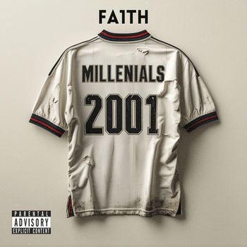 FA1th - MILLENIALS (Explicit)