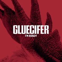 Gluecifer - I'm Ready