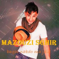 Mazouzi Sghir - Baghi nabdo ma jdid