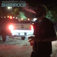 Shamrock - Money Every Time (Explicit)
