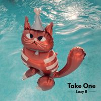 Lazy B - Take One