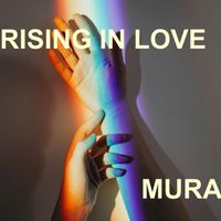 Mura - Rising In Love