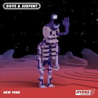 Dove & Serpent - New Funk (Explicit)