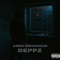 Deppz - Asbo Behaviour (Explicit)