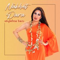 Nükhet Duru - Söyletme Beni