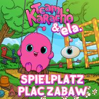 Team Karacho, ela. - Spielplatz / Plac Zabaw ((Polnisch))