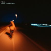 Azwel - Tragic Cover Stories (b-sides 2008 - 2009)