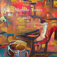 Manolo Yanes - Abril