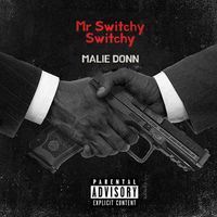 Malie Donn - Mr Switchy Switchy (Explicit)