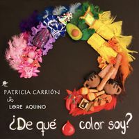 Patricia Carrión - De Qué Color Soy (feat. Lore Aquino)