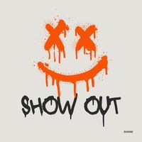 Shane - Show Out