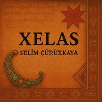 Selim Çürükkaya - Xelas