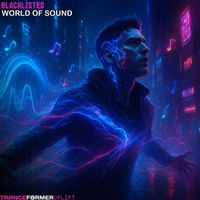 Blacklisted - World of Sound (Extended Mix)
