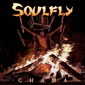 Soulfly - Chama (Explicit)