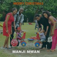 Manji Mwan - MERRY CHRISTMAS