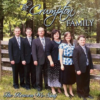 The Crumptons - The Reason We Sing