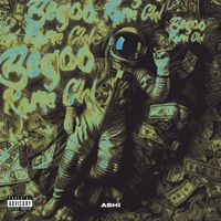 Ashi - Bego Kame Chi (Explicit)