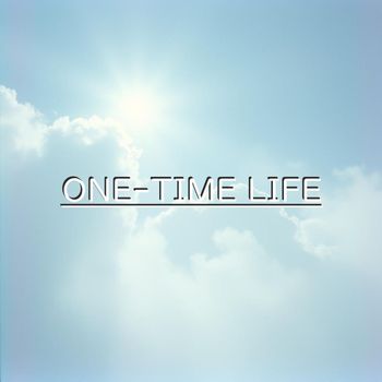 Seraphim - ONE-TIME LIFE
