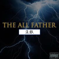 A.B. - All Father (Explicit)