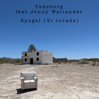Tedeborg - Spegel (Vi lovade)