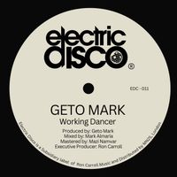 Geto Mark - Working Dancer