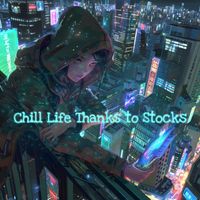 ASR - Chill Life Thanks to Stocks