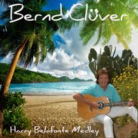 Bernd Clüver - Harry Belafonte Medley