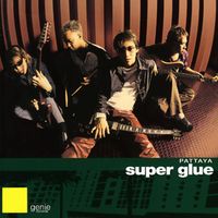 Super Glue - Pattaya