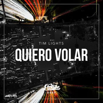 Tim Lights - Quiero Volar