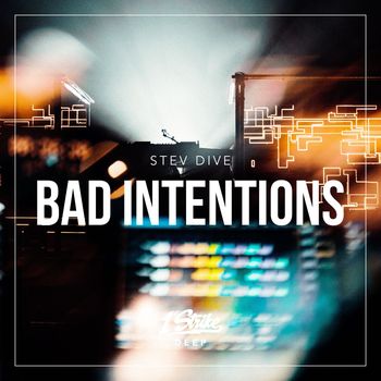 Stev Dive - Bad Intentions
