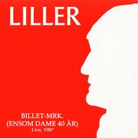Bjarne Liller - Billet-Mrk. (Ensom Dame 40 år) (Live, 1987)