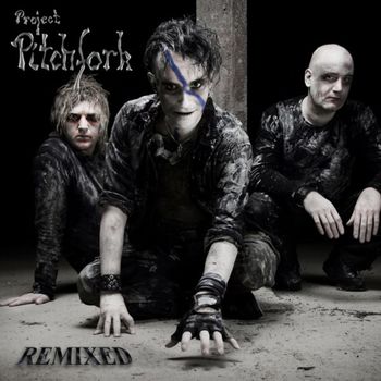 Project Pitchfork - Remixed (Explicit)