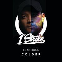 El Mukuka - Colder