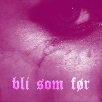 NaTy - Bli Som Før (Explicit)