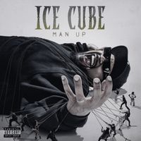 Ice Cube - Man Up (Explicit)