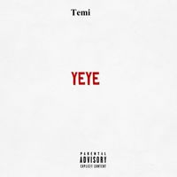 Temi - Yeye