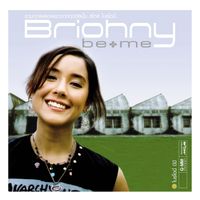 Briohny - Briohny be me