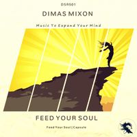 Dimas Mixon - Feed Your Soul