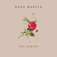 Nyno Martin - tus labios (Explicit)