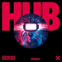 Gustavo Mota - Blow My Mind