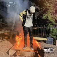 Ranko - 10:31 in LA (Explicit)