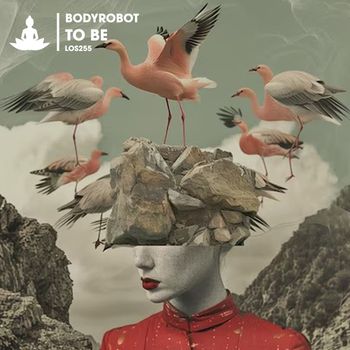 Bodyrobot - To Be