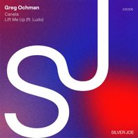 Greg Ochman - Canela / Lift Me Up