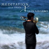 Luis Navarro - Meditation for Trombone