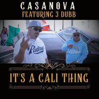 Casanova - It's a Cali Thing (feat. J Dubb)