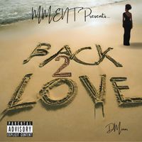 DMinor - Back 2 Love (Explicit)