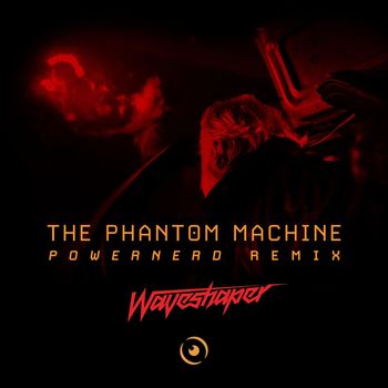 Waveshaper - The Phantom Machine (Powernerd Remix)